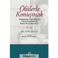 Ölülerle Konuşmak - Meltem Gürle