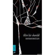 ÖLÜM BIR SKANDAL - HAYDAR ERGÜLEN