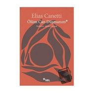 Ölüm Can Düşmanım - Elias Canetti