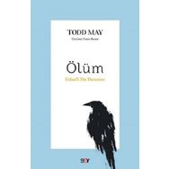 Ölüm Felsefi Bir Deneme - Todd May