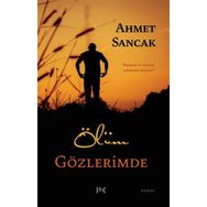 Ölüm Gözlerimde - Ahmet Sancak - Profil