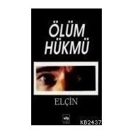 ÖLÜM HÜKMÜ - ELÇİN EFENDIYEV