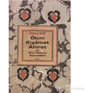 ÖLÜM KIYAMET AHIRET - İMAM ŞARANİ