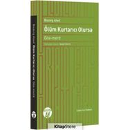 Ölüm Kurtarıcı Olursa - Bozorg Alevi