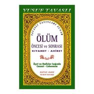 ÖLÜM ÖNCESI VE SONRASI KIYAMET - AHIRET (BÜYÜK BOY) (K02/A) AYET VE HADISLER IŞIĞINDA CENNET - CEHENNEM - YUSUF TAVASLI
