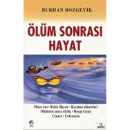 ÖLÜM SONRASI HAYAT - BURHAN BOZGEYIK