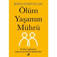 Ölüm Yaşamın Mührü Berna Köker Poljak