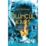 ÖLÜMCÜL KAOS - MATT DICKINSON