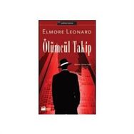 ÖLÜMCÜL TAKIP - ELMORE LEONARD