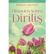 Ölümden Sonra Diriliş - İsmail Mutlu