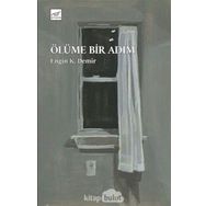 Ölüme Bir Adım - Engin K. Demir