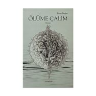 ÖLÜME ÇALIM - ERTAN DOĞAN