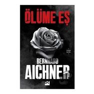 Ölüme Eş - Bernhard Aichner - Doğan Kitap