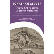 Ölüme Sebep Olma ve Hayat Kurtarma - Jonathan Glover