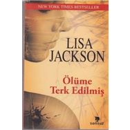 Ölüme Terk Edilmiş / Lisa Jackson
