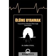 Ölüme Uyanmak - Saliha Uysal