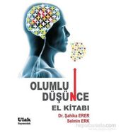 Olumlu Düşünce El Kitabı - Selmin Erk Şahika Erer