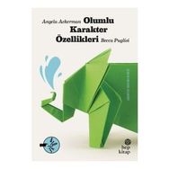 Olumlu Karakter Özellikleri - Angela Ackerman, Becca Puglisi