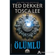 ÖLÜMLÜ - TED DEKKER;TOSCA LEE