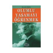 Olumlu Yaşamayı Öğrenmek - Beverly Sallee