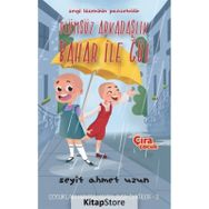 Ölümsüz Arkadaşlık Bahar ile Gül - Seyit Ahmet Uzun