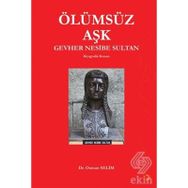 Ölümsüz Aşk Gevher Nesibe Sultan - Osman Selim