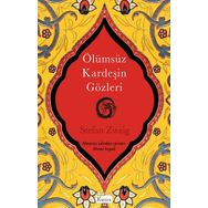 Ölümsüz Kardeşin Gözleri - Bez Ciltli - Stefan Zweig