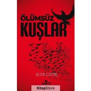 Ölümsüz Kuşlar - Sude Çelik