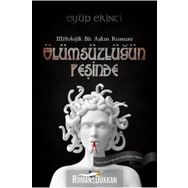 Ölümsüzlüğün Peşinde - Eyüp Ekinci