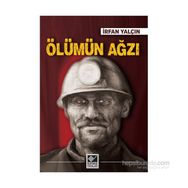 ÖLÜMÜN AĞZI - İRFAN YALÇIN