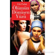 ÖLÜMÜN DÖNÜŞEN YÜZÜ - ZEKI PARLAK