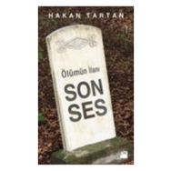 Ölümün İlanı Son Ses - Hakan Tartan
