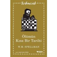 Ölümün Kısa Tarihi - W. M. Spellman