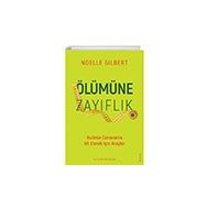Ölümüne Zayıflık - Noelle Gilbert