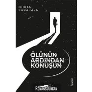Ölünün Ardından Konuşun - Nuran Karakaya