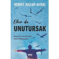 Olur Da Unutursak - Mehmet Mazlum Baykal