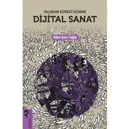 Oluşum Süreci İçinde Dijital Sanat - Sibel Avcı Tuğal - Hayalperest Yayınları