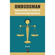 Ombudsman - Dünya Örnekleri ve Türkiye'de Kamu Denetçiliği Uygulaması - Necip Yüce