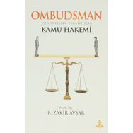 OMBUDSMAN İYİ YÖNETİLEN TÜRKİYE İÇİN KAMU HAKEMI - B. ZAKIR AVŞAR