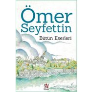 Ömer Seyfettin - Bütün Eserleri - Panama Yayıncılık
