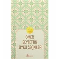 Ömer Seyfettin - Öykü Seçkileri