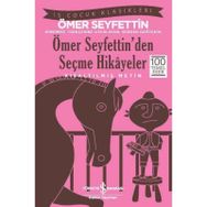 Ömer Seyfettin’den Seçme Hikayeler (Kısaltılmış Metin) - Ömer Seyfeddin