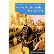 Ömer Seyfettin’den Seçmeler 1 - Ömer Seyfeddin