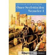 ÖMER SEYFETTINDEN SEÇMELER 1 - ÖMER SEYFETTIN