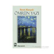 ÖMRÜN YAZI - BERAT ALANYALI