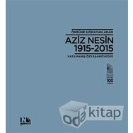Ömrüne Sığmayan Adam Aziz Nesin