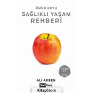Ömür Boyu Sağlıklı Yaşam Rehberi - Ali Akben
