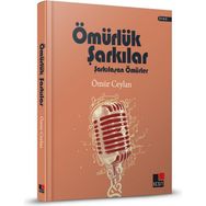 Ömürlük Şarkılar Şarkılaşan Ömürler Ömür Ceylan