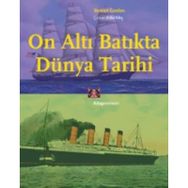On Altı Batıkta Dünya Tarihi - Stewart Gordon