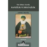 On Altıncı Asırda Rafızilik ve Bektaşilik - Ahmed Refik